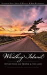 Whidbey Island: Reflections on People & the Land - Elizabeth Guss - 9781540209337