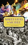 Mardi Gras in Mobile - L. Craig Roberts - 9781540211880