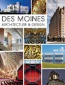 Des Moines Architecture & Design - Jay Pridmore - 9781540213877