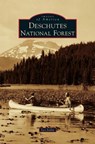 Deschutes National Forest - Les Joslin - 9781540215109