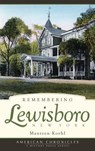 Remembering Lewisboro, New York - Maureen Koehl - 9781540219008
