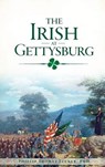 The Irish at Gettysburg - Phillip Thomas Tucker - 9781540228611