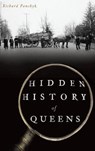 Hidden History of Queens - Richard Panchyk - 9781540235343