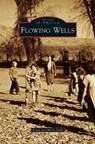 Flowing Wells - Kevin Daily - 9781540235916