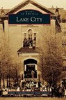 Lake City - Duane Vandenbusche - 9781540238160