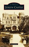 Joslyn Castle - John Dechant - 9781540251657