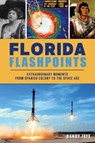 Florida Flashpoints - Randy Jaye - 9781540265791