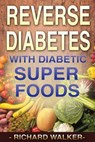 Diabetes - WALKER,  Richard - 9781540357069
