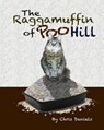 The Raggamuffin of Poo Hill - DANIELS,  Chris ; Daniels, Jean April - 9781540363619