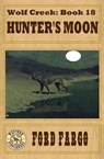 Hunter's Moon - FARGO,  Ford - 9781540539717