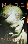 M.a.d.e. - MATTHEWS,  Edward A. ; Dillard, Porscha N. ; Frost, John - 9781540548917
