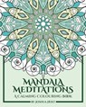 Mandala Meditations: A Calming Colouring Book (Adult colouring book for stress relief, zen mandala colouring, relaxing colouring book) - Joshua Holt - 9781540655400
