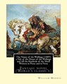 The House of the Wolfings (1889) a Tale of the House of the Wolfings and All the Kindreds of the Mark Written in Prose and in Verse: By: William Morri - William Morris - 9781540676115