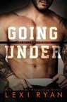 GOING UNDER - Lexi Ryan - 9781540767530