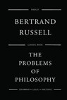 The Problems Of Philosophy - Bertrand Russell - 9781540784957