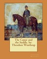 The Canoe and the Saddle. by: Theodore Winthrop - Theodore Winthrop - 9781540811929