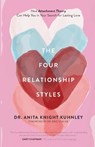 The Four Relationship Styles - Anita Knight Kuhnley - 9781540902887
