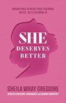 She Deserves Better - Sheila Wray Gregoire - 9781540903020