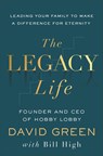 The Legacy Life - David Green ; Bill High - 9781540904805