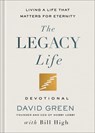 The Legacy Life Devotional - David Green ; Bill High - 9781540904812