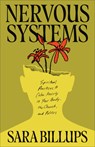 Nervous Systems: Spiritual Practices to Calm Anxiety in Your Body, the Church, and Politics - Sara Billups - 9781540905161