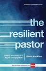 The Resilient Pastor - Glenn Packiam - 9781540905918