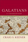 Galatians – A Commentary - Craig S. Keener - 9781540960078