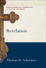Revelation - Thomas R. Schreiner ; Robert Yarbrough ; Joshua Jipp - 9781540960504