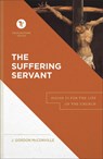 The Suffering Servant – Isaiah 53 for the Life of the Church - J. Gordon Mcconville ; Stephen Chapman - 9781540960634