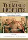 The Minor Prophets – A Commentary on Obadiah, Jonah, Micah, Nahum, Habakkuk - Thomas Edward Mccomiskey - 9781540960863