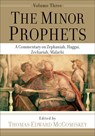 The Minor Prophets – A Commentary on Zephaniah, Haggai, Zechariah, Malachi - Thomas Edward Mccomiskey - 9781540960870