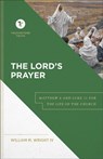 The Lord`s Prayer – Matthew 6 and Luke 11 for the Life of the Church - William M. Iv Wright ; Stephen Chapman - 9781540963062