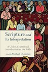 Scripture and Its Interpretation - Michael J. Gorman - 9781540964199