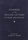Synopsis of the Pauline Letters in Greek and English - James P. Ware - 9781540964458