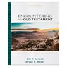 Encountering the Old Testament - Bill T. Arnold ; Bryan E. Beyer - 9781540965806