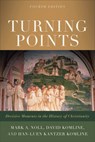 Turning Points - Mark a. Noll - 9781540966117