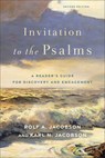 Invitation to the Psalms: A Reader's Guide for Discovery and Engagement - Rolf A. Jacobson - 9781540967978