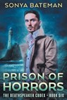 Prison of Horrors - Sonya Bateman - 9781541079298