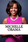 Michelle Obama - GRAHAM,  Ashley - 9781541225718