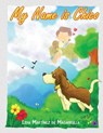 My Name Is Chico - DE MACARRULLA,  Lidia M. Martínez ; Perez, Jorge E. ; de Padua, Rafael Hernandez - 9781541235571
