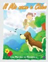 Il Mio Nome E' Chico - DE MACARRULLA,  Lidia M. Martínez ; Perez, Jorge E. ; de Padua, Rafael Hernandez - 9781541236172