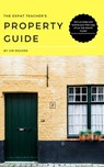 The Expat Teacher's Property Guide - Jim Rogers - 9781541290532