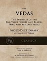 The Vedas (Index-Dictionary): For the Samhitas of the Rig, Yajur, Sama, and Atharva [single volume, unabridged] - Monier Williams - 9781541304079