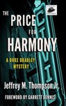 The Price For Harmony - Jeffrey M. Thompson Jr. - 9781541399792