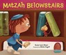 Matzah Belowstairs - MEYER,  Susan Lynn - 9781541521681