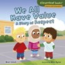 We All Have Value - Mari Schuh ; Mike Byrne - 9781541523043