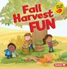 Fall Harvest Fun - Martha E. H. Rustad - 9781541527195