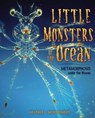 Little Monsters of the Ocean: Metamorphosis Under the Waves - Heather L. Montgomery - 9781541528987