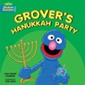 Grover's Hanukkah Party - Joni Kibort Sussman - 9781541529236