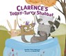 Clarence's Topsy-Turvy Shabbat - MACLEOD,  Jennifer Tzivia - 9781541542433